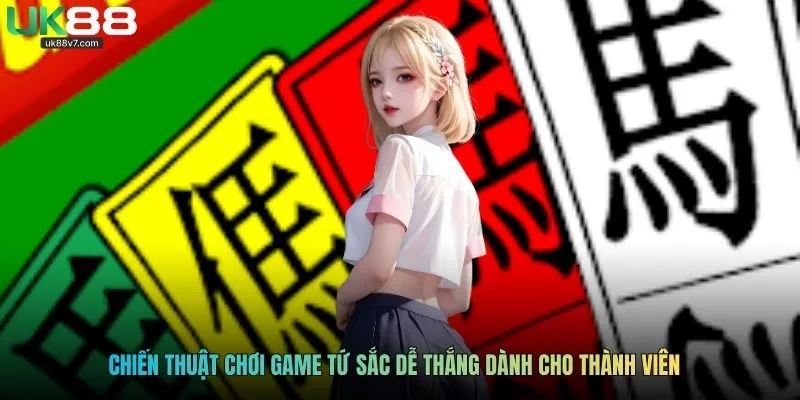 Chiến thuật chơi game tứ sắc dễ thắng dành cho thành viên