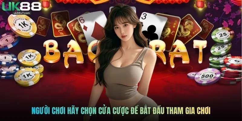 Người chơi hãy chọn cửa cược để bắt đầu tham gia chơi