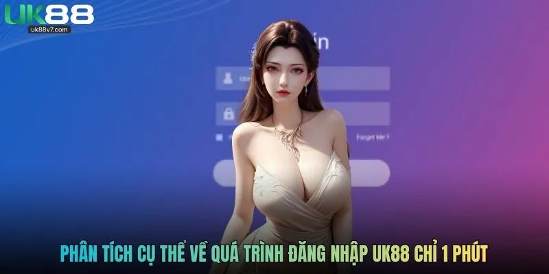 Phân tích cụ thể về quá trình đăng nhập UK88 chỉ 1 phút