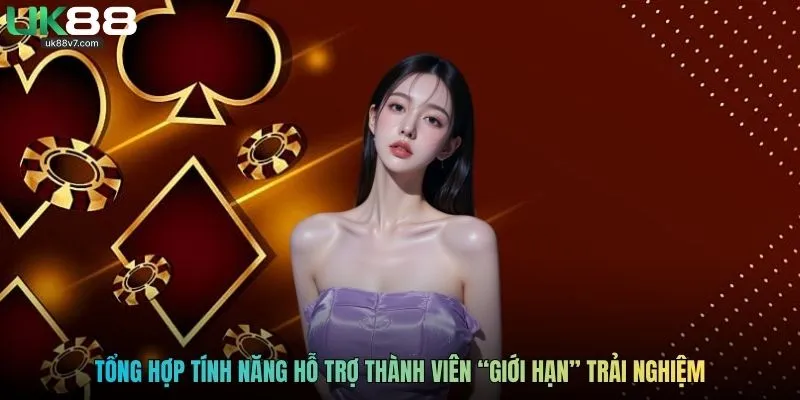 Tổng hợp tính năng hỗ trợ thành viên “giới hạn” trải nghiệm